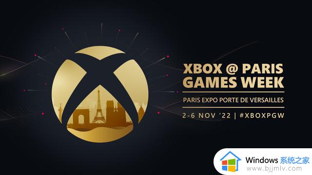 微软 Xbox 确认参加巴黎游戏周展会，11 月 2 日开始